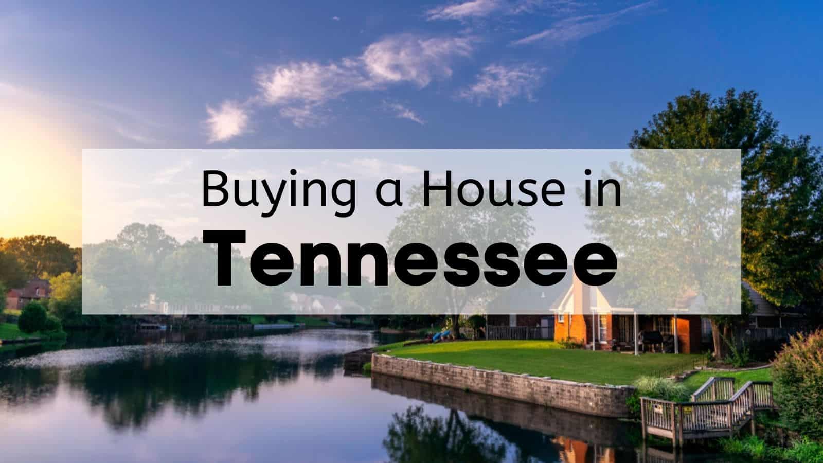 Buying a House in Tennessee