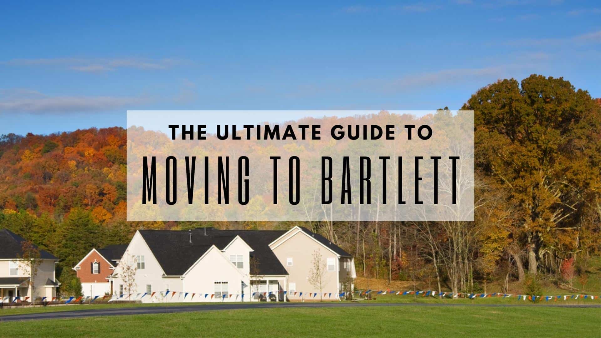 Ultimate Guide to Moving to Bartlett, TN (2022) Why You Should Live There